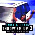 Onra & Lexis - Throw Em' Up vol.3