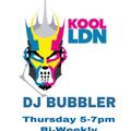 DJ BUBBLER KOOLLONDON (Soul Show) 24-01-2019