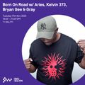 Born On Road with Aries, Kelvin 373, Bryan Gee & Gray 17 NOV 2020