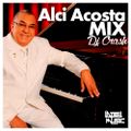 Alci Acosta Mix By Dj Crash LMI