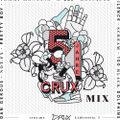 5 Jahre Crux Mix mixed by all the Crux Residents
