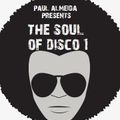 PAUL ALMEIDA PRESENTS THE SOUL OF DISCO 1