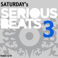 Saturday's Serious Beats - 3