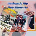 Authentic Hip Hop Show #15 - Boom Bap Edition / Rae Luminous 07.14.23