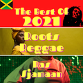The Best Of Roots Reggae 2021 - Ras Sjamaan