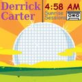 Derrick Carter- 4:58 AM 'Sunrise Sessions' mixtape- mid 90s