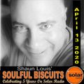 [﻿﻿﻿﻿﻿﻿﻿﻿﻿Listen Again﻿﻿﻿﻿﻿﻿﻿﻿﻿]﻿﻿﻿﻿﻿﻿﻿﻿﻿ **SOULFUL BISCUITS** w/ Shaun Louis April 13 2020