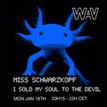 Miss Schwarzkopf presents I Sold My Soul To The Devil at We Are Various | 18-01-21