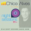 #122 Night Sessions Radio Show | Energia 97FM | DJ Chico Alves