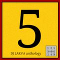 Radió Meduse MagiQ: DJ LARVA - Anthology 5th Gear - December 2020