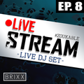 BRIXX - #Zoukable Ep.8 (DJ Livestream - 10-04-2020)
