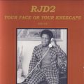 Rjd2 - Your Face or Your Kneecaps - Poorboy Lover Megamix