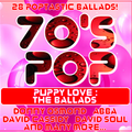 70'S POP : PUPPY LOVE - THE BALLADS 1