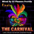 Pleasure Provida - The Carnival 2021 Part Three Finale