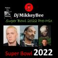 Super Bowl 2022 Premix (Dr. Dre, Snoop Dogg, Eminem, Mary J Blige)