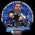 DJ DANIEL BOOM'S WE LOVE THE 2000'S DFW THROWBACK MIXX