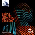 The Heist Volume 35 (African Edition) by DJ Bankrobber