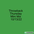 Throwback Thursday Mini Mix 10/13/22