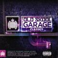 Best of - Ministry Of Sound-Back To The Old Skool Garage Classics