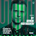 Armin Van Buuren & Oliver Heldens - 538 Dance Department (15.04.23)