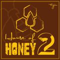 House Of Honey - Vol 2 (2015)