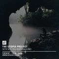 The Utopian Project w/ Neil Tolliday - 24th January 2017