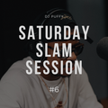 Saturday Slam Session #6 (05.9.2020)