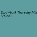 Throwback Thursday Mix 8/13/20