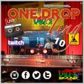 Unity Sound - One Drop v10 - We Deh Ya - March 2022 - Reggae