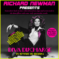Richard Newman Presents Diva Discharge A Star Is Born