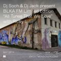 DJ SOCH & DJ JACK pres. BLKA FM LIMITED EDITION w/ RICKY L - 28th May, 2021