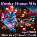 Pleasure Provida - Funky House April 2021