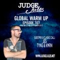 JUDGE JULES PRESENTS THE GLOBAL WARM UP EPISODE 707