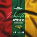 POSiTiVE VYBZ 8 (LOVERs X ROOTs)