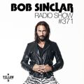 Bob Sinclar - Radio Show #371