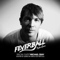Feverball Radio Show 037 by Ladies On Mars & Gus Fastuca + Special Guest Michael Gray