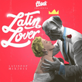 Dj Luigi - Latin Lover (Mayo 2015)