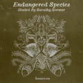 Endangered Species 006 - Guest Mix by Vidhi Gandhi [27-06-2018]