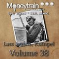 Moneytrain Lass laufen, Kumpel Vol 38
