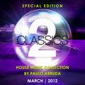 Classics of House Music by DJ Paulo Arruda II