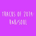 Tracks of 2014: R&B / Soul