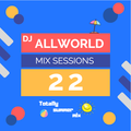 Dj Allworld: mix sessions 22 (perfect for the bars & clubs)