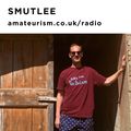 Smutlee – 'Smutlee in Oz part 2' for Amateurism Radio (10/7/2020)