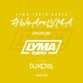 LYMA Tokyo Radio Episode 008 with DJ KOYA