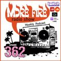 More Fire Show Ep362 (Full Episode) April 28th 2022 with Unity Sound