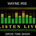 Wayne Irie Reggae Drive Time Show
