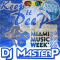 DJ MasterP WMC/MMW 2018 Poolside Party / Keep it Deep