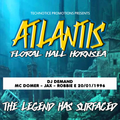 ATLANTIS FLORAL HALL DJ DEMAND MC's ROBBIE E - JAX  - DOMER 20/01/1996