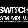 Switch - Gym Mix V.2