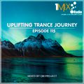 OM Project - Uplifting Trance Journey #115 [1Mix Radio]